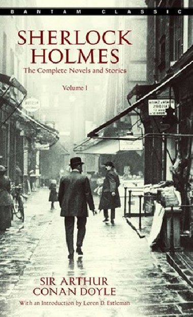 Sherlock Holmes: The Complete Novels and Stories Volume 1 - Arthur Conan Doyle