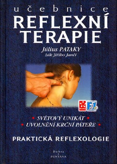 Uebnice reflexn terapie - Praktick reflexologie - Jlius Pataky; Milena Valukov