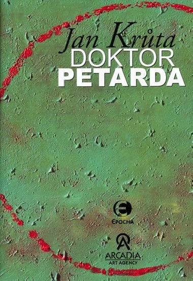 DOKTOR PETARDA - Jan Krůta