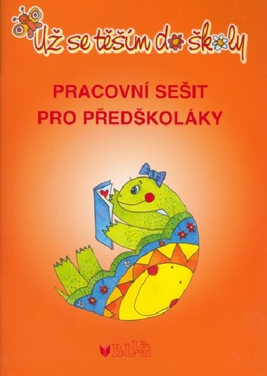 U se tm do koly - Pracovn seit pro pedkolky - Jaroslava Bukkov; Lenka Prochzkov