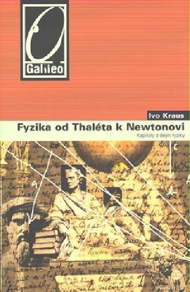 FYZIKA OD THALTA K NEWTONOVI - Ivo Kraus