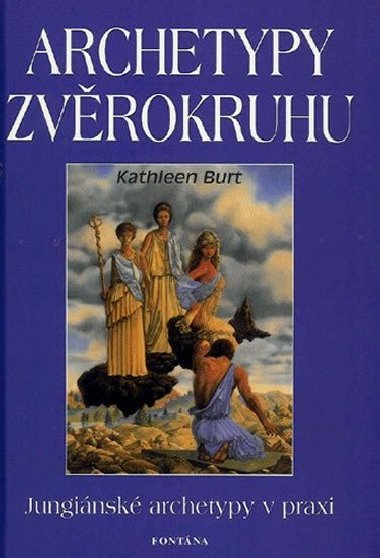 ARCHETYPY ZVROKRUHU - Kathleen Burt
