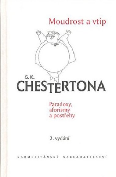 MOUDROST A VTIP G. K. CHESTERTONA - Gilbert Keith Chesterton