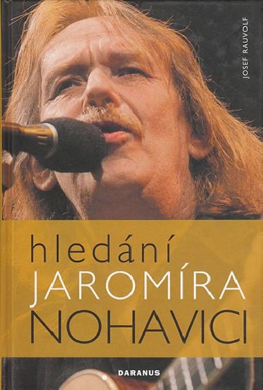 HLEDN JAROMRA NOHAVICI - Josef Rauvolf