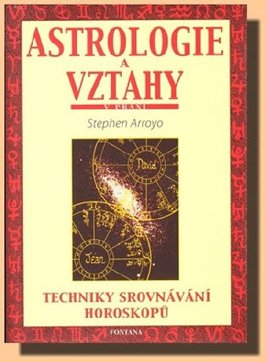 ASTROLOGIE A VZTAHY - Stephen Arroyo