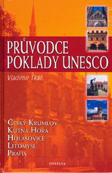 PRŮVODCE POKLADY UNESCO - Vladimír Tkáč