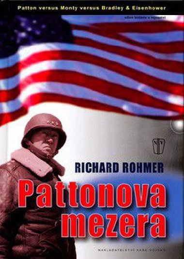 PATTONOVA MEZERA - Richard Rohmer