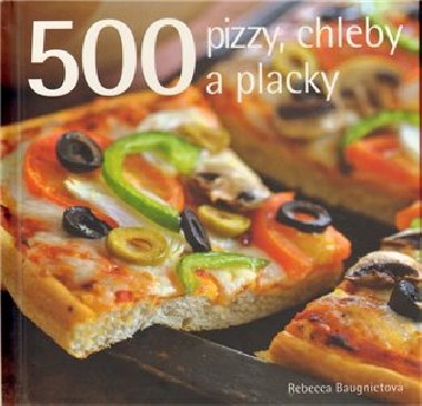 500 PIZZY, CHLEBY A PLACKY - Rebecca Baugnietov