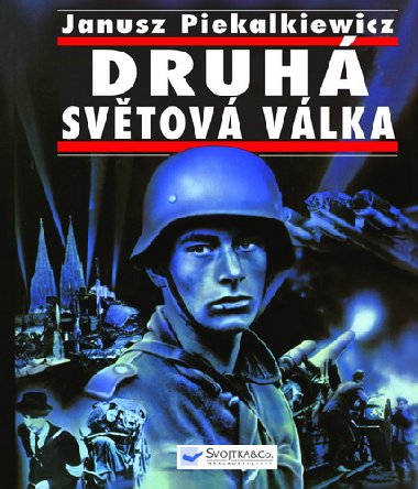 DRUH SVTOV VLKA - Janusz Piekalkiewicz