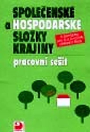 SPOLEENSK A HOSPODSK SLOKY KRAJINY PRACOVN SEIT - Stanislav Mirvald; Miloslav tulc