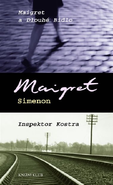 MAIGRET A DLOUH BIDLO INSPEKTOR KOSTRA - Georges Simenon