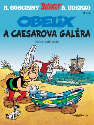 ASTERIX OBELIX A CAESAROVA GALRA - Ren Goscinny; Albert Uderzo