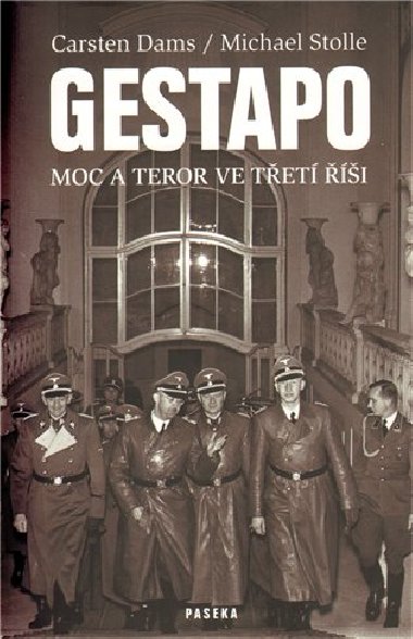 Gestapo - Moc a teror ve tet i - Carsten Dams; Michael Stolle