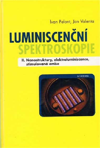 LUMINISCENN SPEKTROSKOPIE II. - Jan Valenta; Ivan Pelant