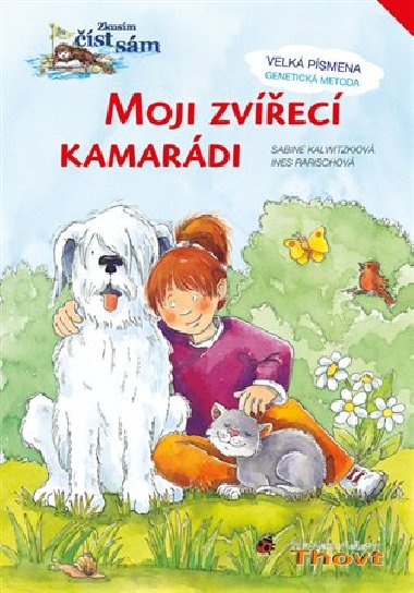 MOJI ZVEC KAMARDI - Sabine Kalwitzkiov; Ines Rarischov