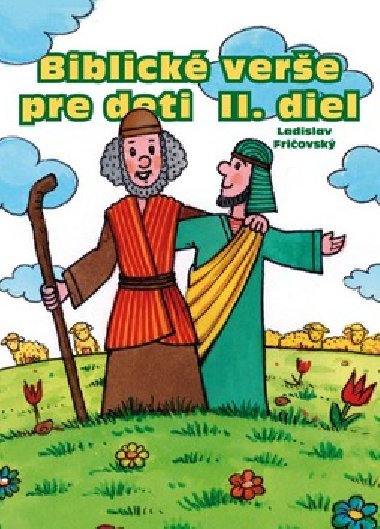 BIBLICKÉ VERŠE PRE DETI II. DIEL - Ladislav Fričovský; Roman Topolčany