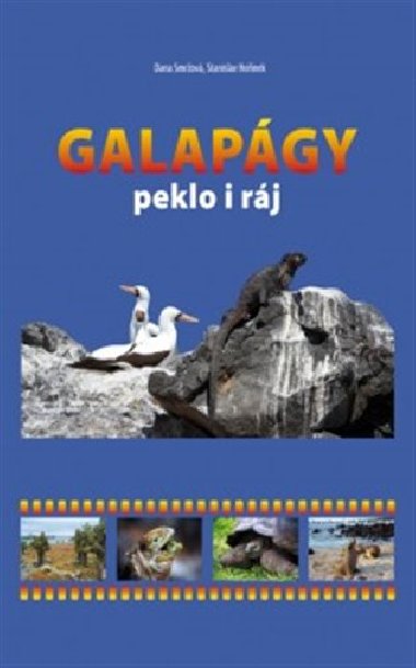 GALAPGY PEKLO I RJ - Dana Smrov, Stanislav Honek