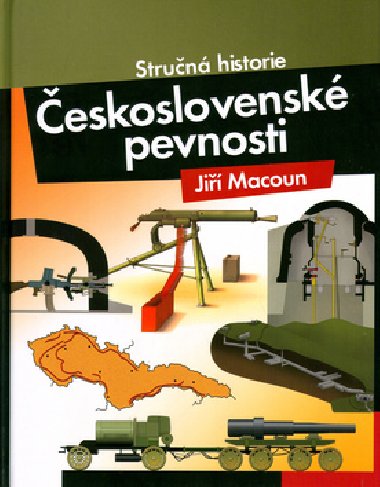 ESKOSLOVENSK PEVNOSTI - Ji Macoun; Tom Tma