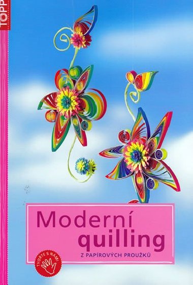 Modern quilling z paprovch prouk - TOPP