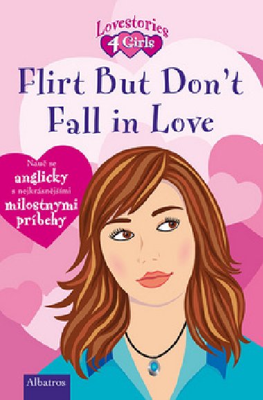 FLIRT BUT DON'T FALL IN LOVE - Julia Rossov