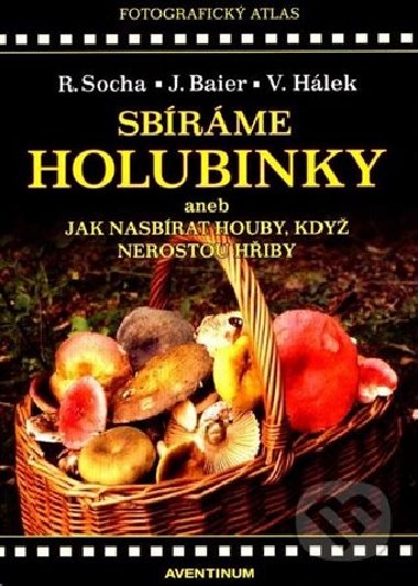 SBRME HOLUBINKY - Socha, Baier, Hlek
