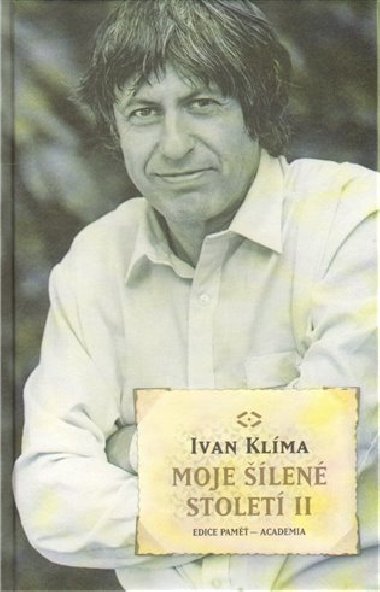 MOJE LEN STOLET II - Ivan Klma