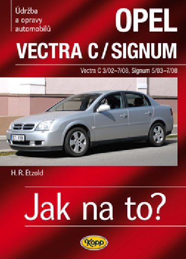 Opel Vectra C/Signum - 2002-2008 - Jak na to? - 109 - Hans-Rüdiger Etzold