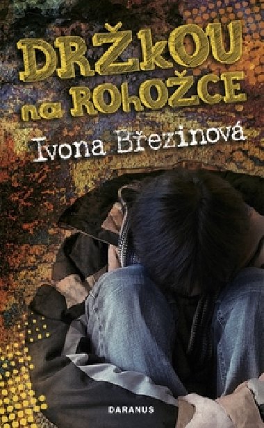 DRKOU NA ROHOCE - Ivona Bezinov