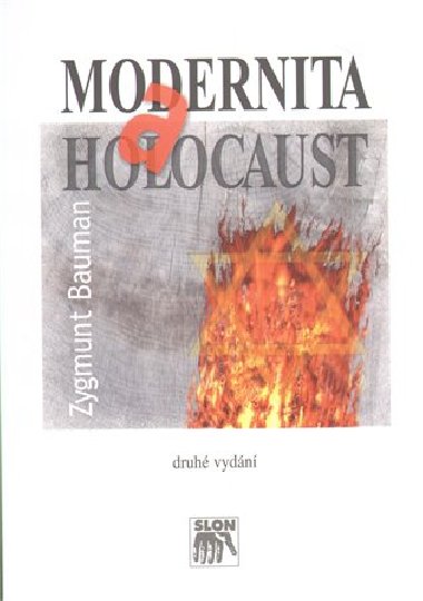 MODERNITA A HOLOCAUST - Zygmunt Bauman
