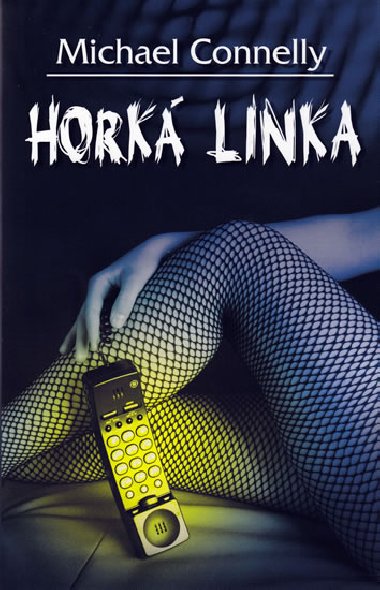 HORK LINKA - Michael Connelly