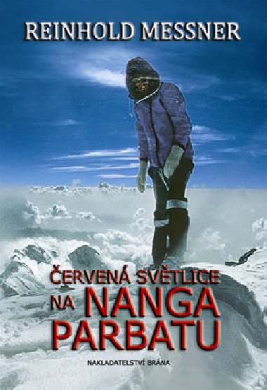erven svtlice na Nanga Parbatu - Reinhold Messner