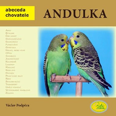 Andulka - abeceda chovatele - Vclav Podpra