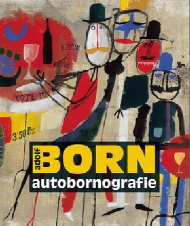 AUTOBORNOGRAFIE - Adolf Born