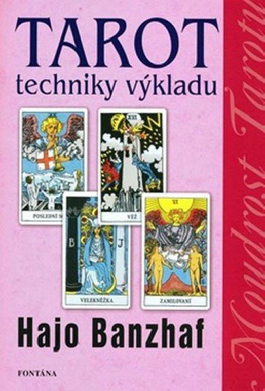 TAROT TECHNIKY VKLADU - Hajo Banzhaf