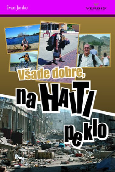 VADE DOBRE, NA HAITI PEKLO - Ivan Janko