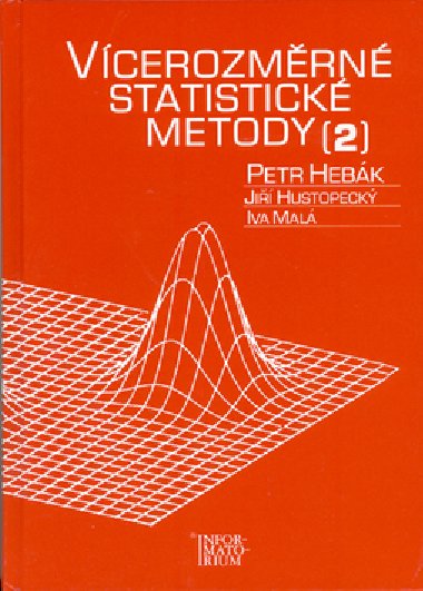 VCEROZMRN STATISTICK METODY 2 - Petr Hebk; Ji Hustopeck
