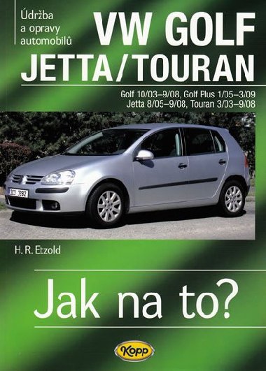 VW Golf V/Jetta/Touran - 2003-2008 - Jak na to? - 111 - Hans-Rüdiger Etzold