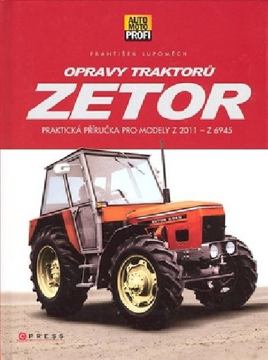OPRAVY TRAKTOR ZETOR - Frantiek Lupomch
