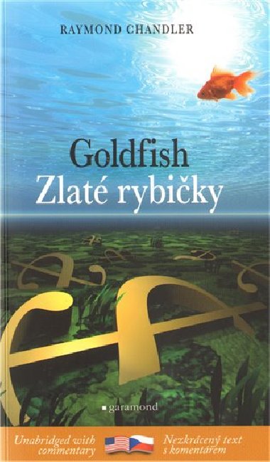 ZLAT RYBIKY, GOLDFISH - Raymond Chandler