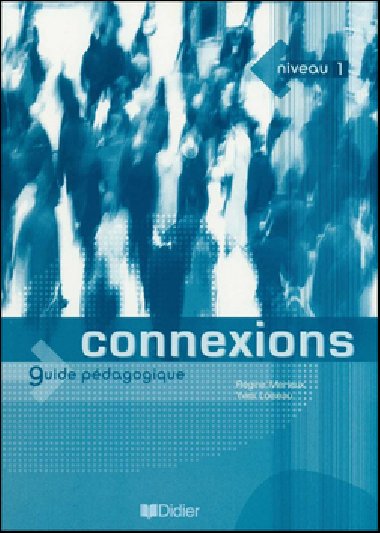 CONNEXIONS 1 METODICK PRUKA - Rgine Mrieux; Yves Loiseau