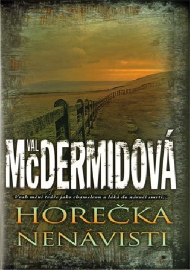 HOREKA NENVISTI - Val McDermidov