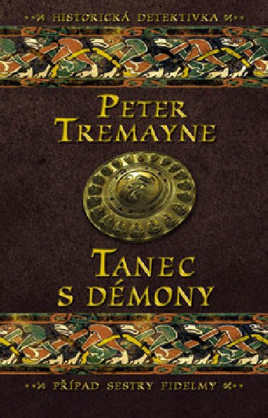 TANEC S DMONY - Peter Tremayne