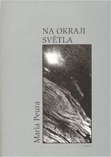 NA OKRAJI SVTLA - Maria Peura