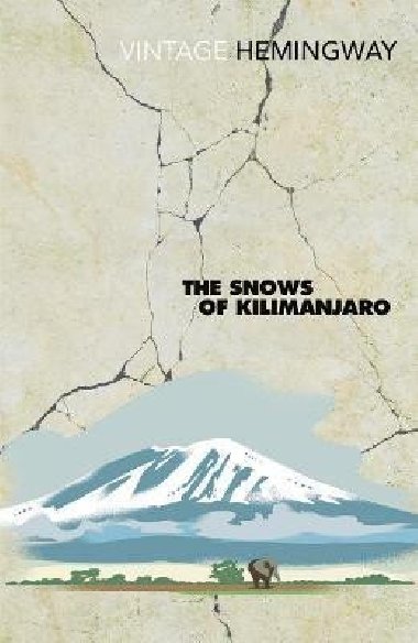 THE SNOWS OF KILIMANJARO - Hemingway Ernest