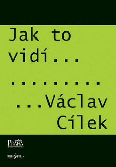 JAK TO VID VCLAV CLEK - Vclav Clek