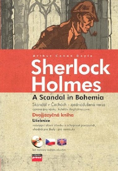 SHERLOCK HOLMES A SCANDAL IN BOHEMIA SKANDL V ECHCH - Arthur Conan Doyle