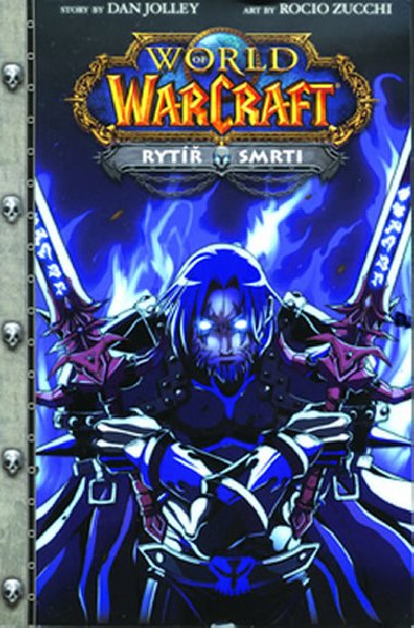 World of Warcraft Ryt smrti - Dan Jolley; Rocio Zucchi