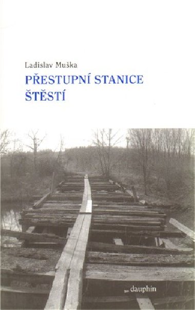 PESTUPN STANICE TST - Ladislav Muka