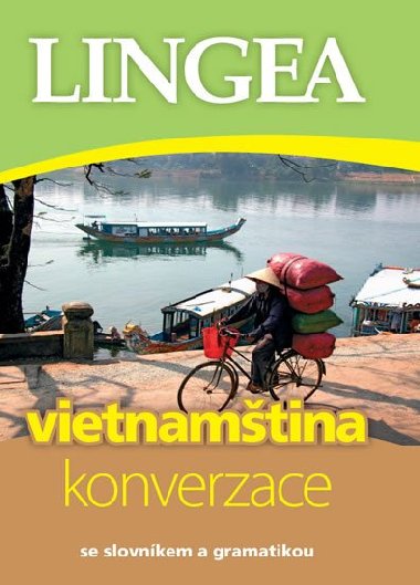 Vietnamtina konverzace se slovnkem a gramatikou - Kolektiv autor