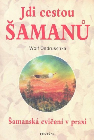 Jdi cestou aman - amansk cvien v praxi - Wolf Ondruschka